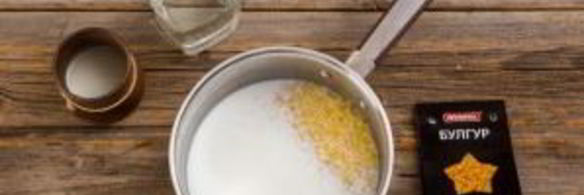 каша из булгура на молоке