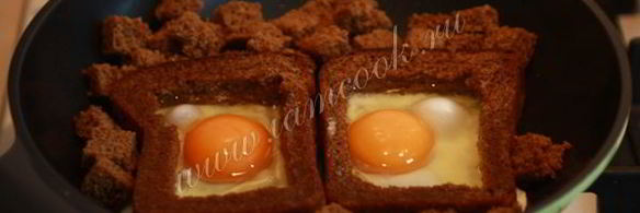 яичница солнышко в рамочке с гренками